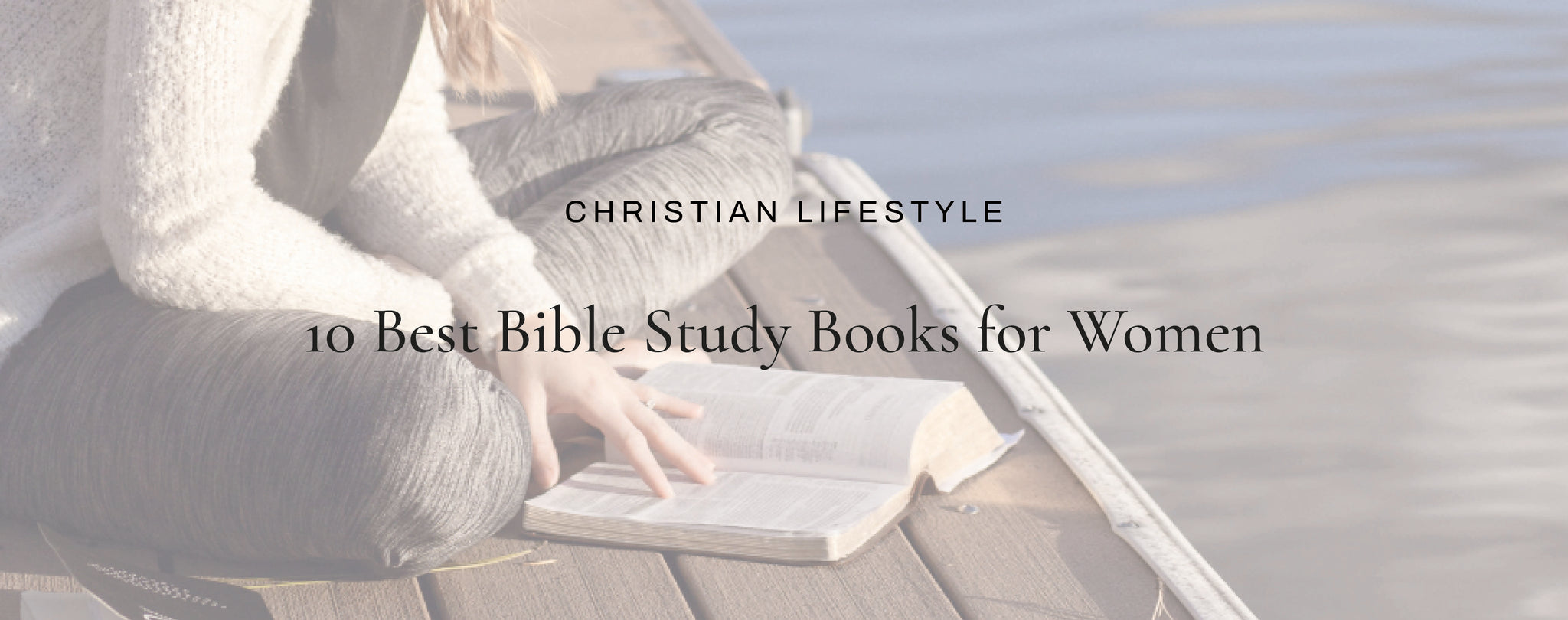 10 Best Bible Study Books for Women
