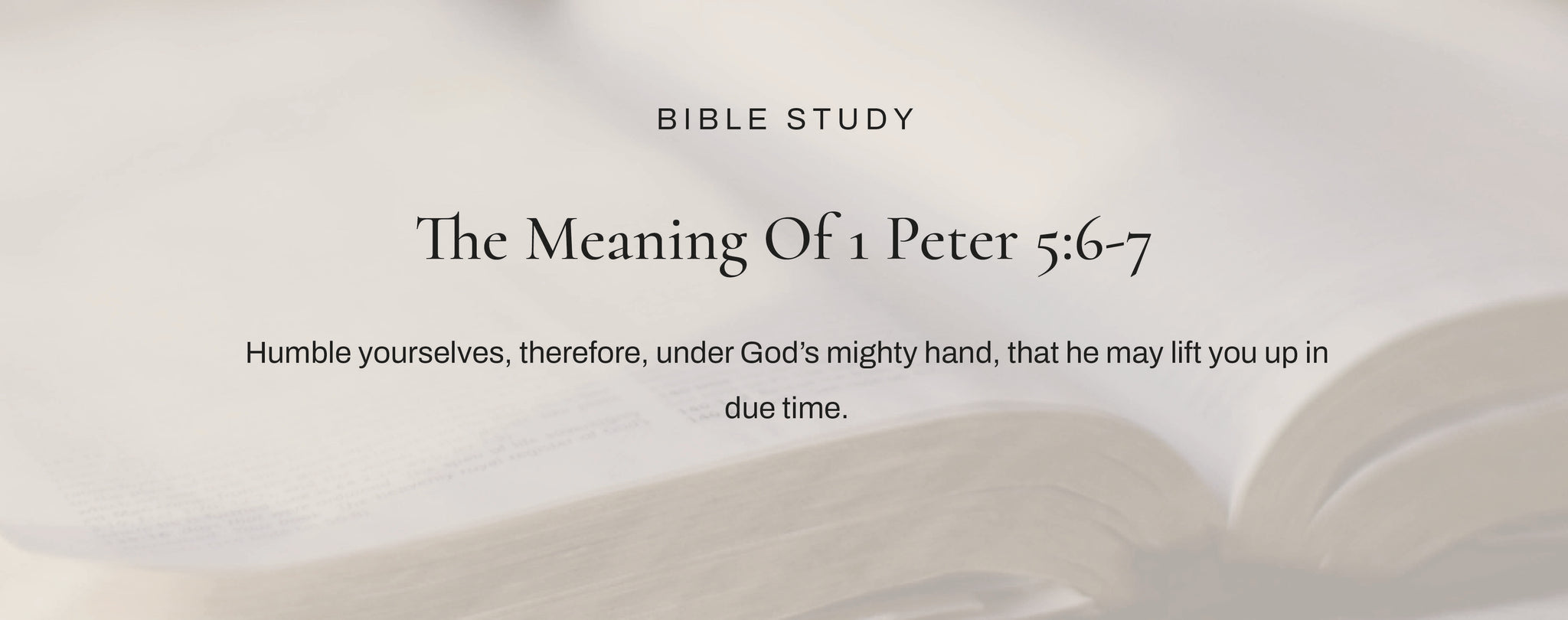 What Does 1 Peter 5 6 7 Really Mean Commentary Context what-does-1-peter-5-6-7-really-mean-commentary-context