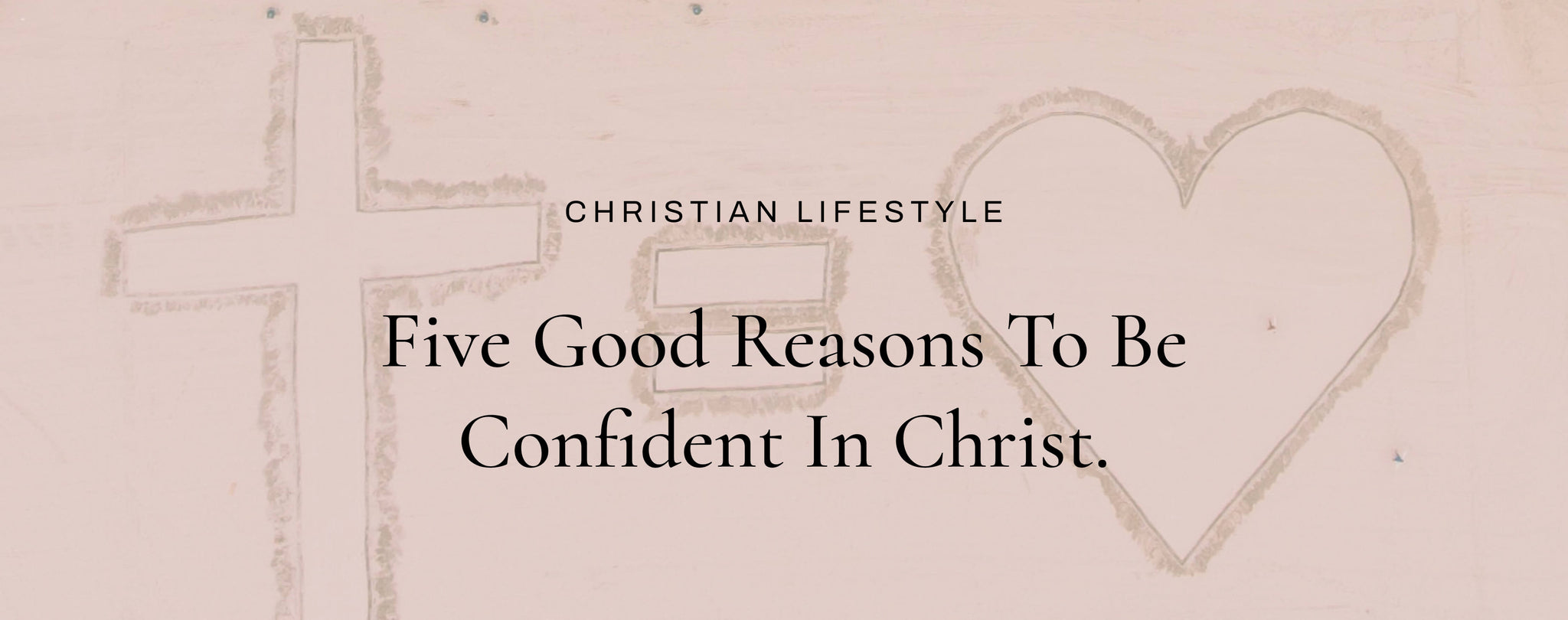 being confident in christ