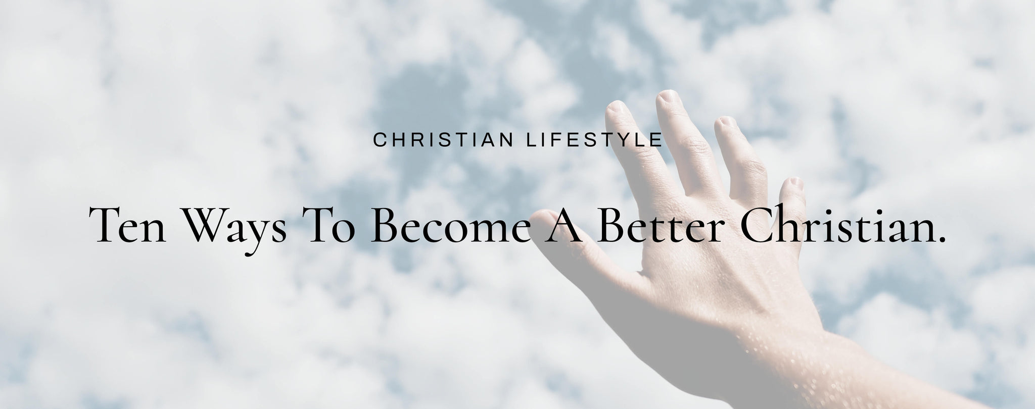How to Become a Better Christian