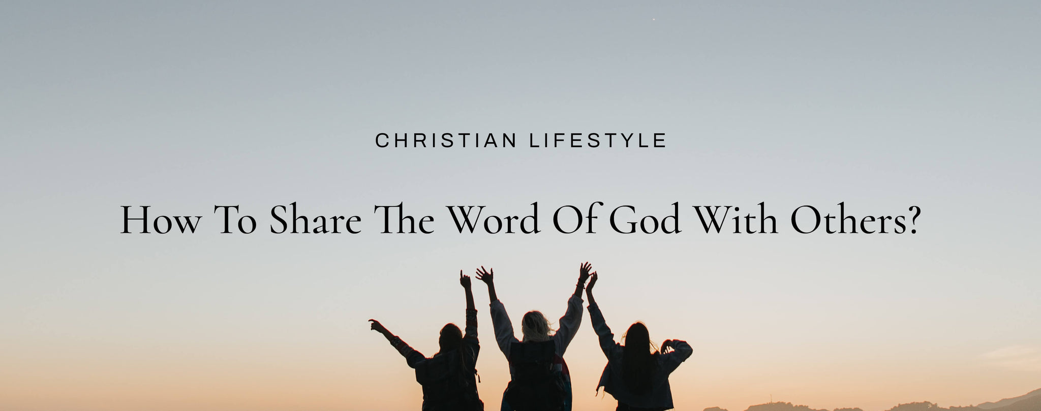 how to share the word of god with others