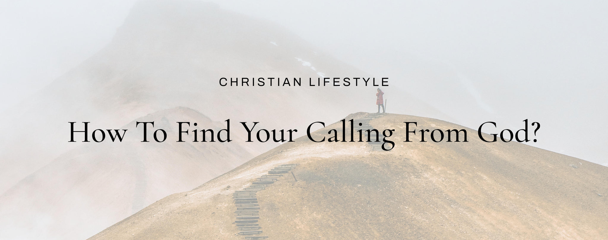 How to Find Your Calling From God