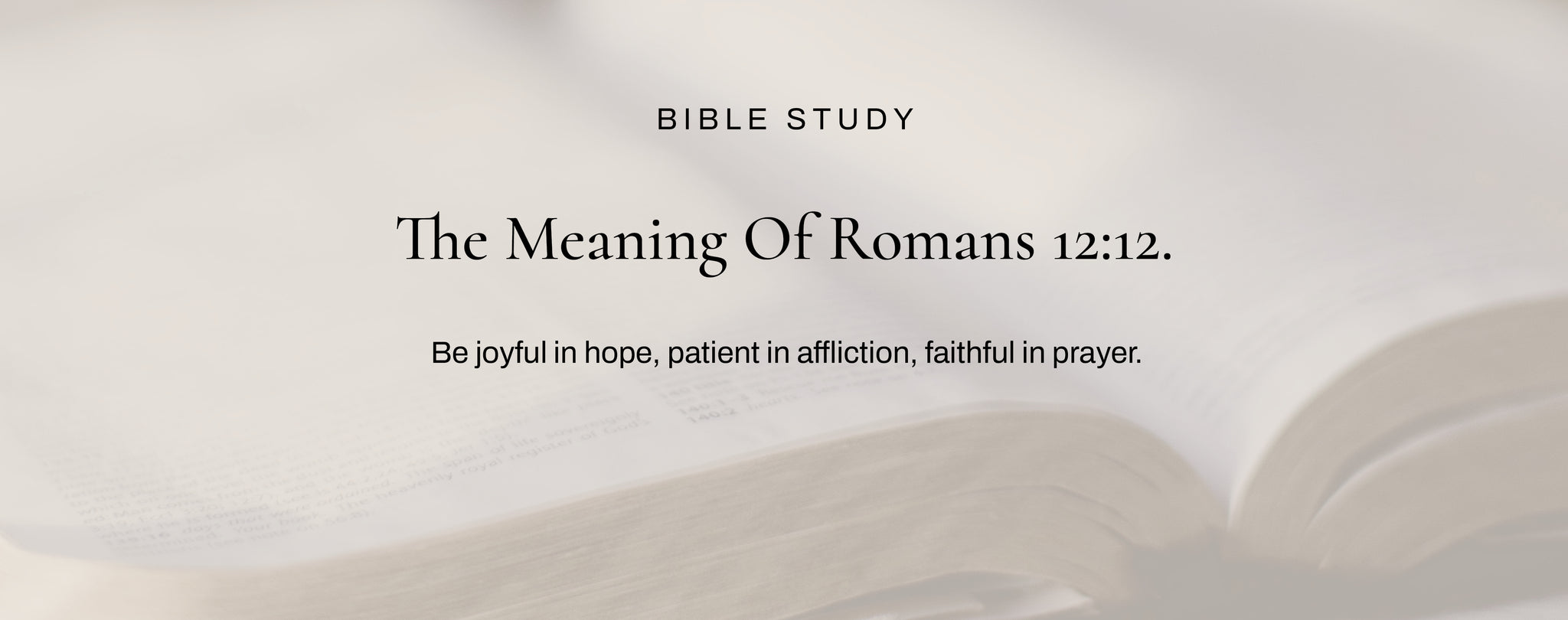 romans 12 12 meaning