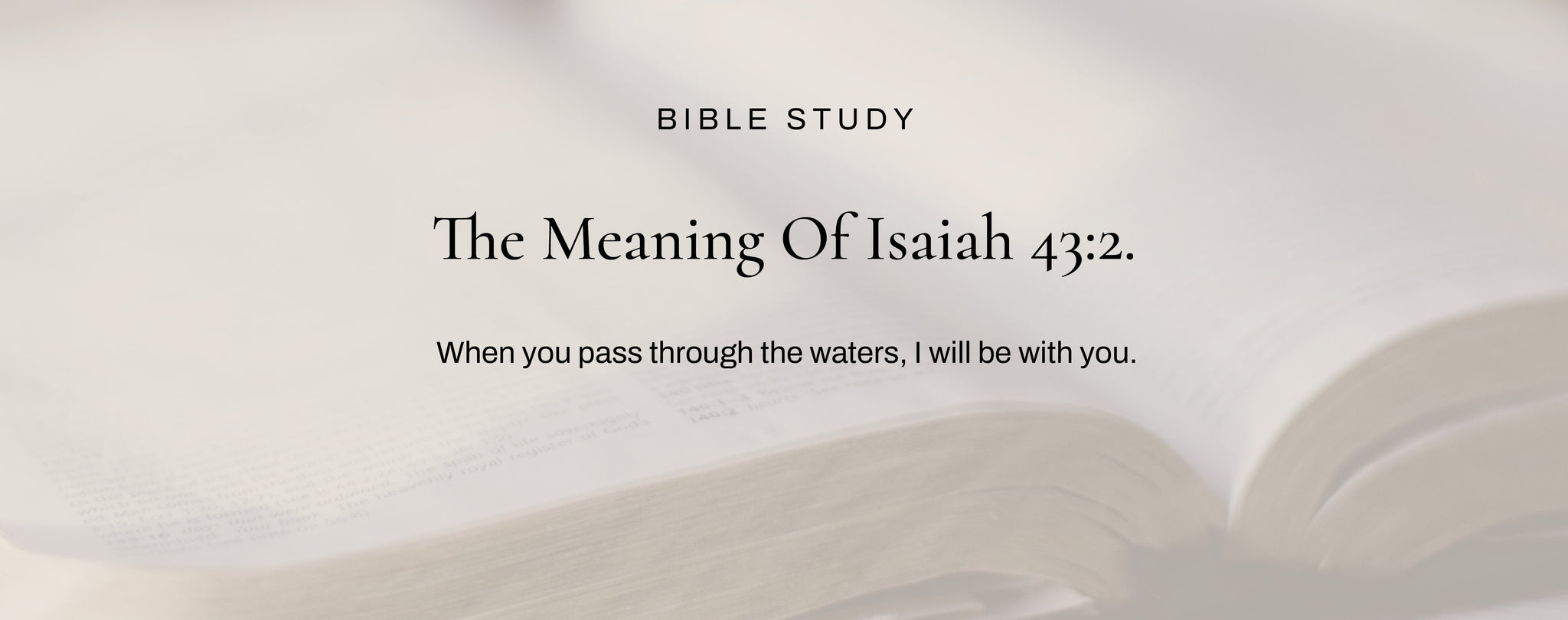 What Does Isaiah 43:2 Mean?