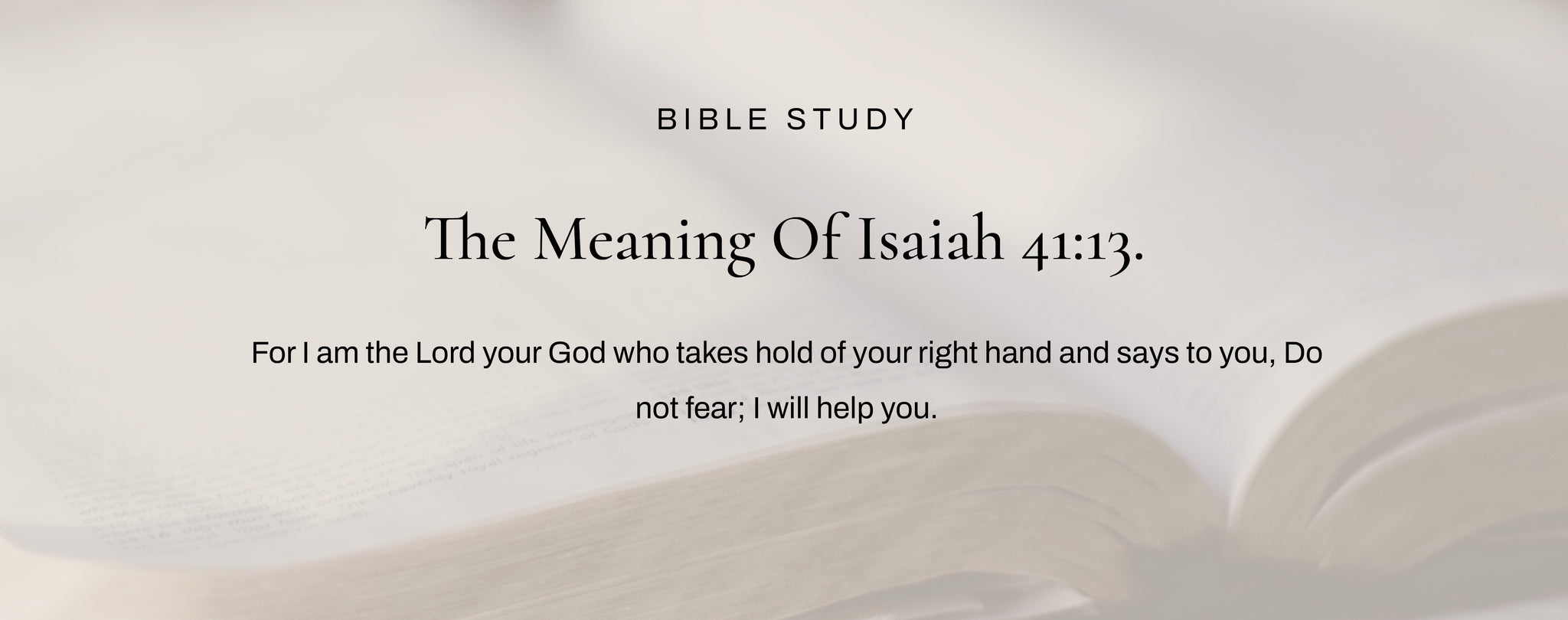 What Does Isaiah 41: 13 Mean?