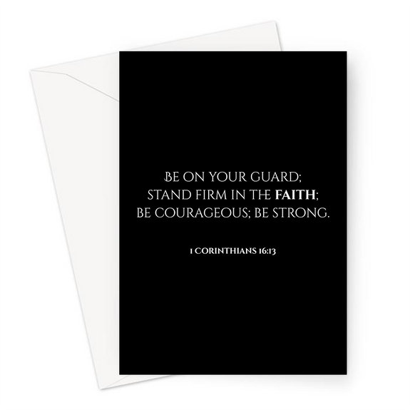 1 Corinthians 16:13 Greeting Card