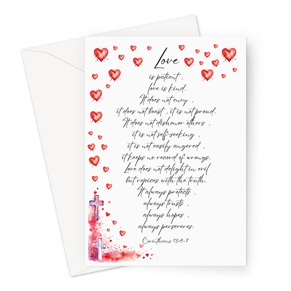 Love is patient, love is kind. Corinthians 13:4-7 Greeting Card