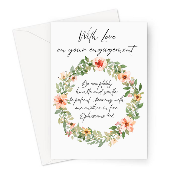 Ephesians 4:2 Engagement Greeting Card