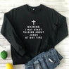 i-may-start-talking-about-jesus-at-any-time-sweatshirt-