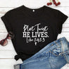 plot-twist-he-lives-christian tee shirt
