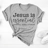jesus-is-essential-shirt gray