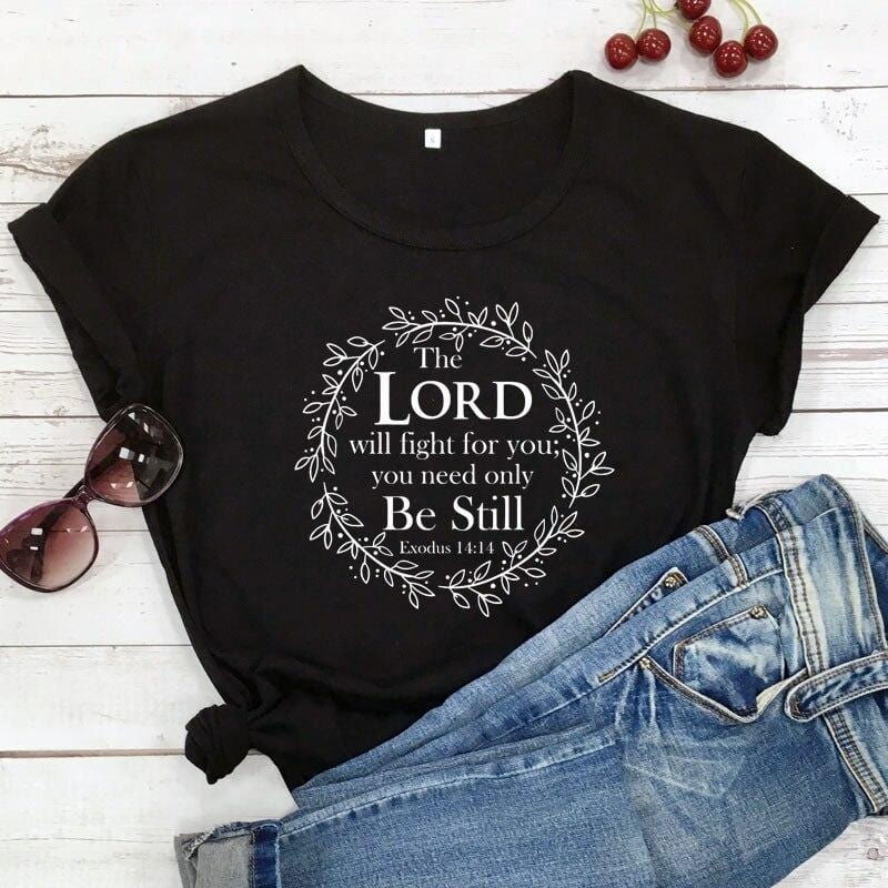 the-lord-will-fight-for-you-tee shirt