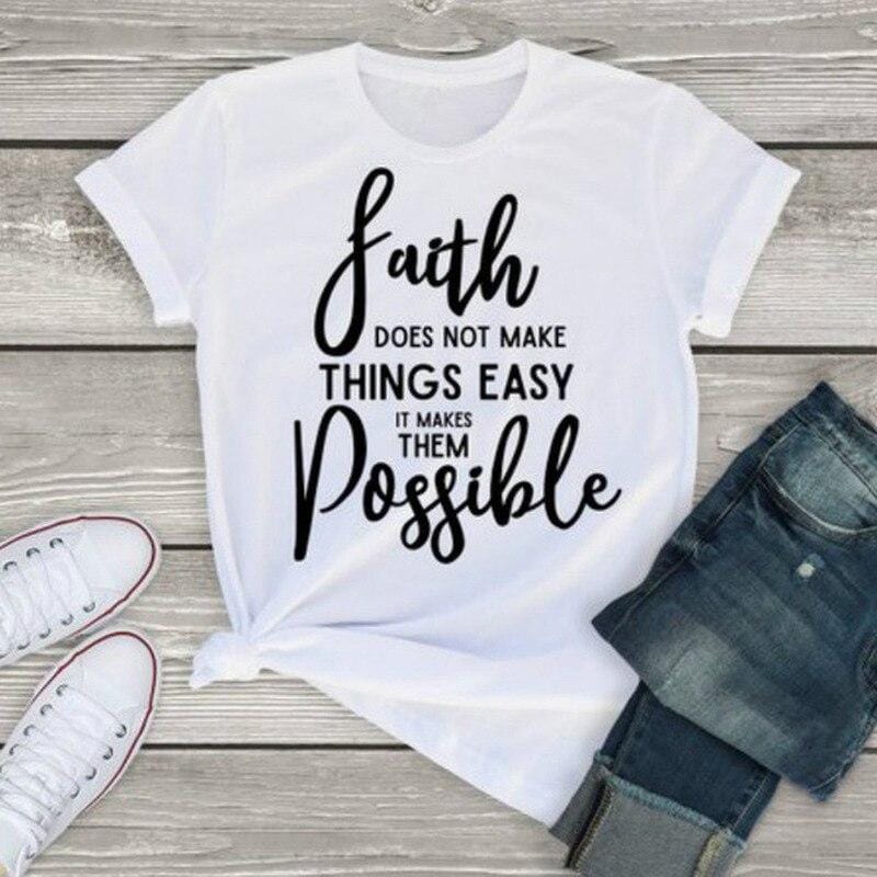 faith makes things possible shirt