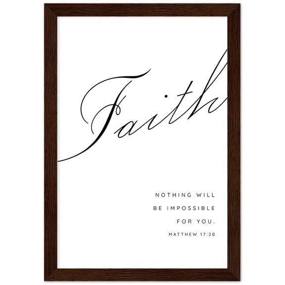 Matthew 17:20 Matte Poster Wooden Frame (A4)
