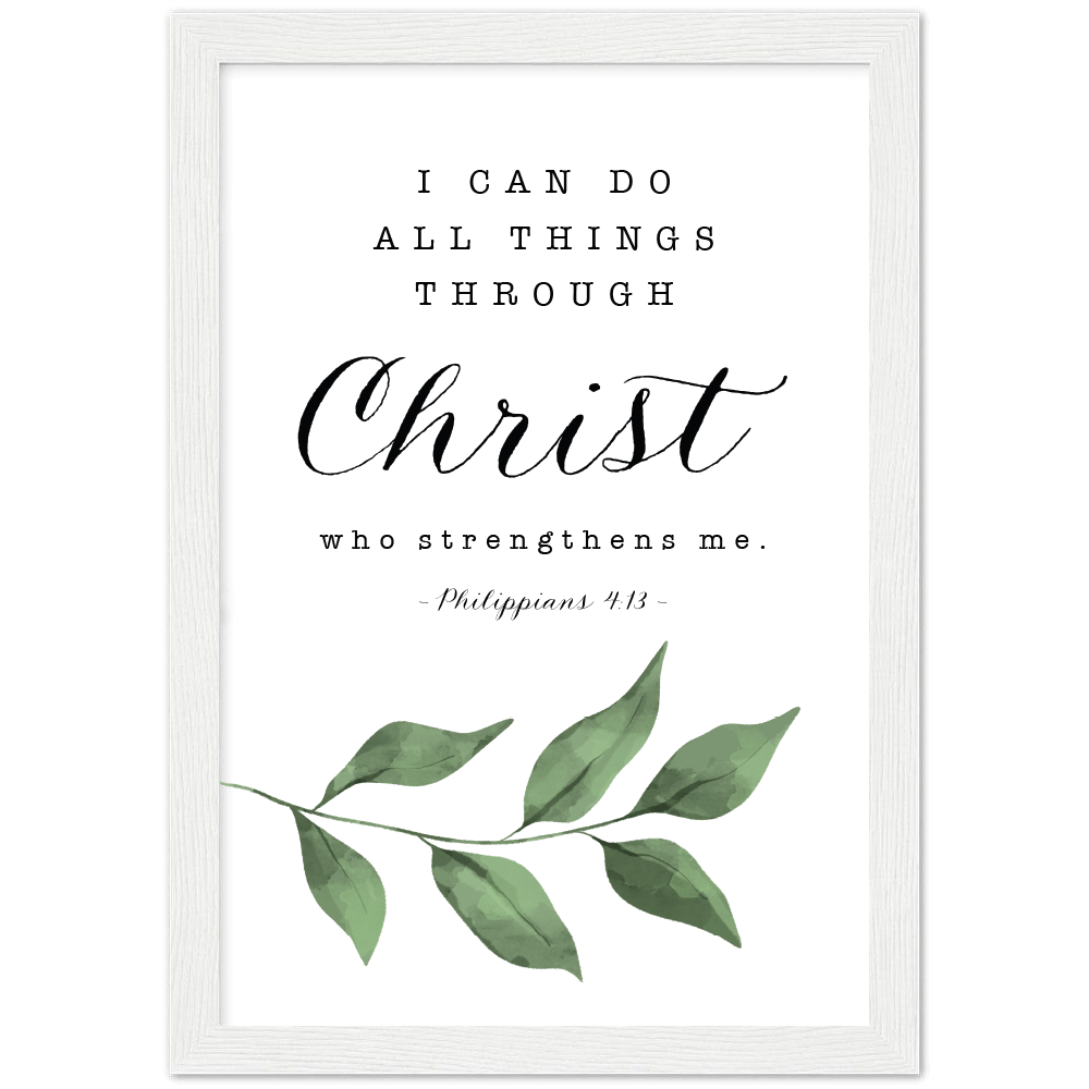 Philippians 4:13 Leaves Matte Poster Wooden Frame (A4)