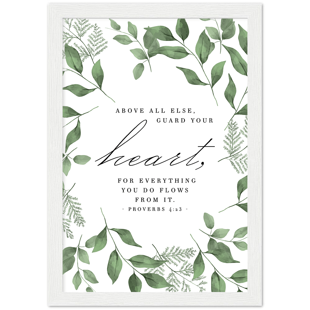 Proverbs 4:23 Leaves Border Matte Poster Wooden Frame (A4)