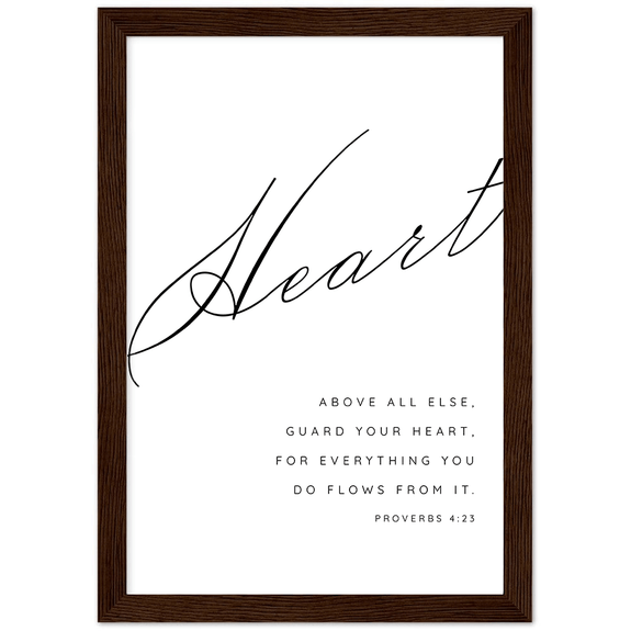Proverbs 4:23 Matte Poster Wooden Frame (A4)