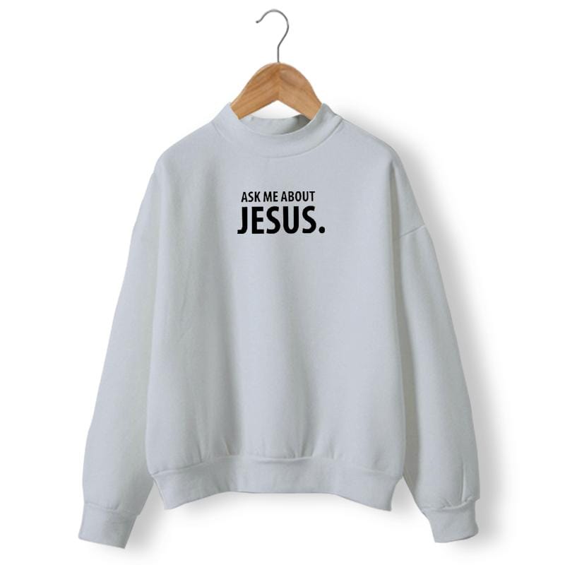 ask-me-about-jesus-sweatshit women
