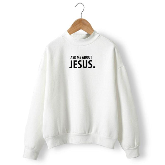 ask-me-about-jesus-sweatshirt