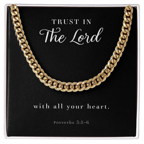 Cuban Link Chain - Men's Necklace - Proverbs 3:5-6