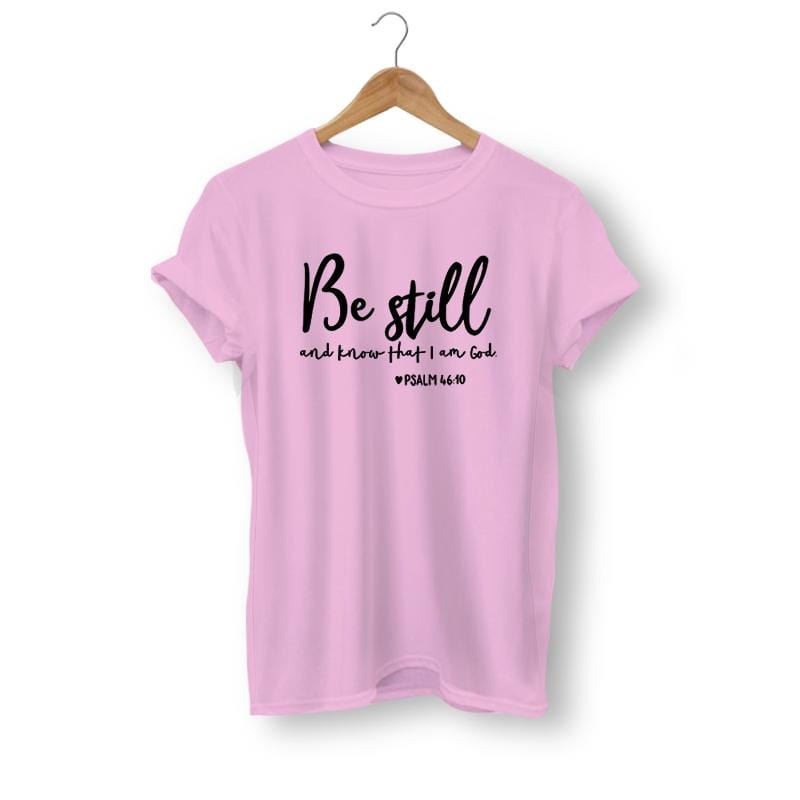 be-still-and-know-that-i-am-god-shirt pink