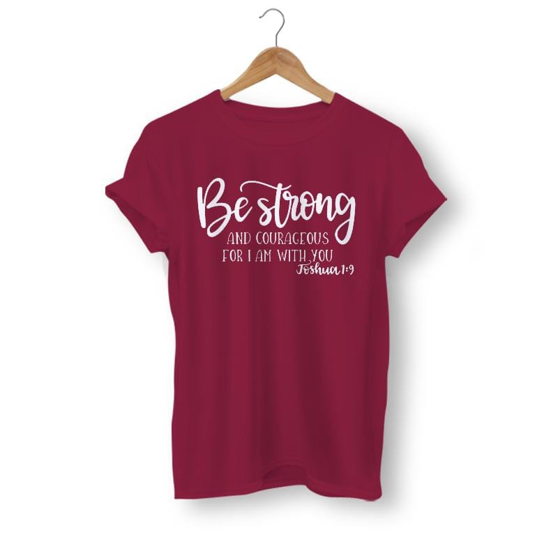 be-strong-and-courageous-womens-t-shirt-burgundy-white