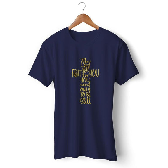 the lord will fight for you t-shirt men