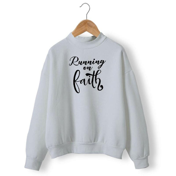 running on faith sweatshirt