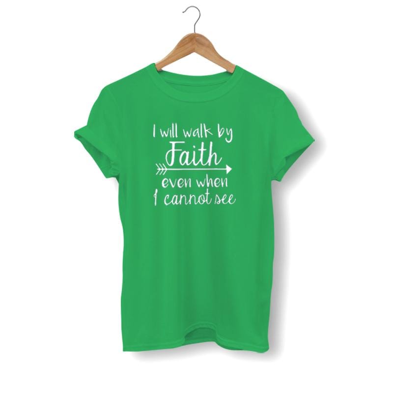 i-will-walk-by-faith-shirt