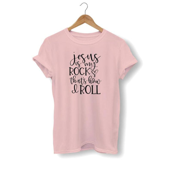 jesus-is-my-rock-and-that's-how-i-roll women shirt
