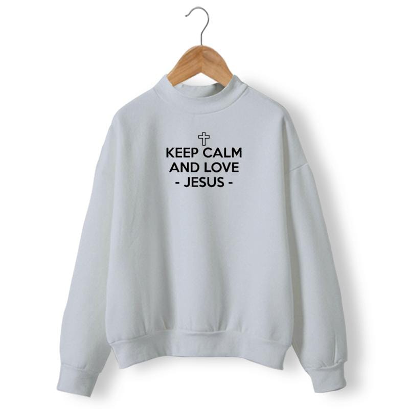 keep-calm-and-love-jesus-sweatshirt