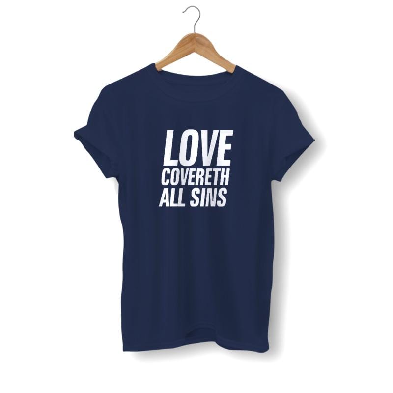 love covers a multitude of sins shirt