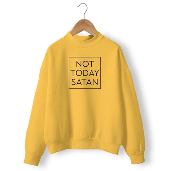 not-today-satan-sweatshirt-yellow