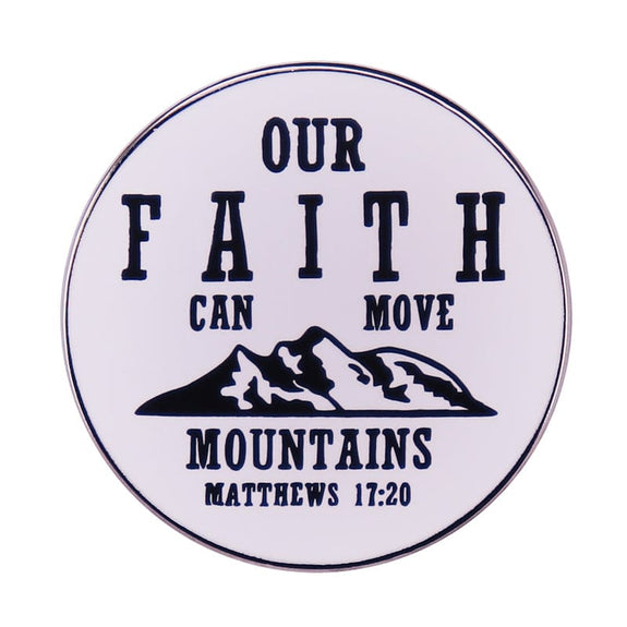 Our Faith Moves Mountains Enamel Pin