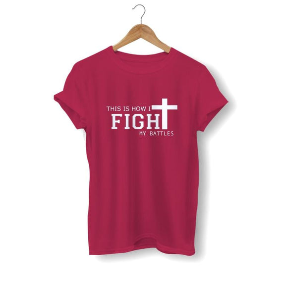 this-is-how-i-fight-my-battles-shirt red