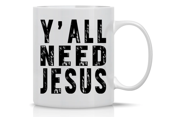 yall-need-jesus-drinking-mug